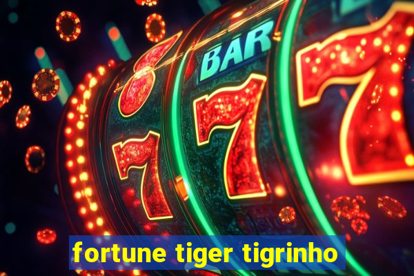 fortune tiger tigrinho